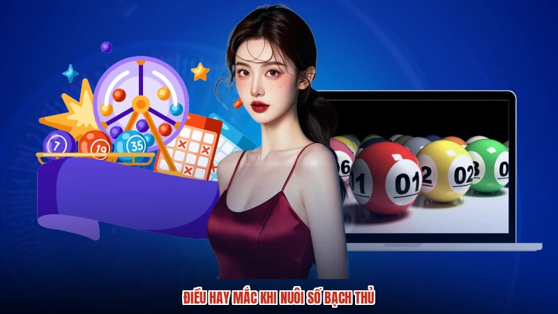 Điều hay mắc khi nuôi số bạch thủ