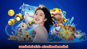 Game Bắn Cá Đổi Thẻ Cào - Mức Thưởng Khủng Khi Săn Cá