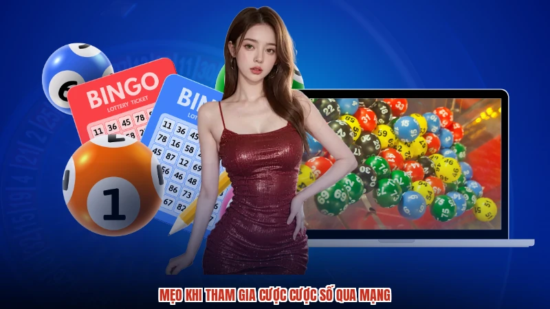 Mẹo khi tham gia cược cược số qua mạng