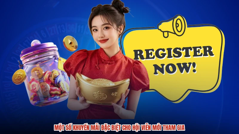 Một số khuyến mãi đặc biệt cho hội viên mới tham gia